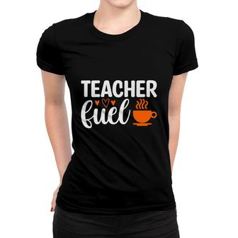 Teacher Fuel Orange And White Great Graphic Women T-shirt - Seseable
