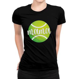 Tennis Mama Tennis Mom Tennis Player Son Daughter Women T-shirt | Mazezy