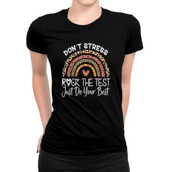 Test Day Rock The Test Teacher Testing Day Rainbow Teacher Rainbow Women T-shirt | Seseable UK