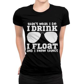 Thats What I Do I Drink Enjoyable Gift 2022 Women T-shirt - Thegiftio UK
