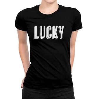 Top That Says Lucky On It Luck Irish Funny Graphic Women T-shirt | Mazezy DE