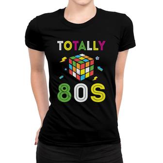 Totally 80S Rubik Graphic Gift Funny 80S 90S Styles Women T-shirt - Seseable