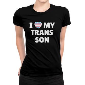 Trans Pride I Love My Trans Son Women T-shirt | Mazezy