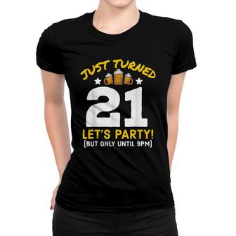 Turned 21 Party Until 9Pm Funny 21St Birthday Beer Gag Gift Women T-shirt - Seseable