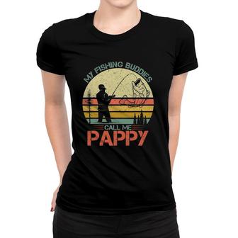 Vintage Fishing Fisherman My Fishing Buddies Call Me Pappy Women T-shirt - Seseable