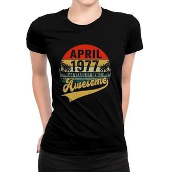Vintage Retro April 1977 44Th Birthday Gifts 44 Years Old Women T-shirt - Seseable