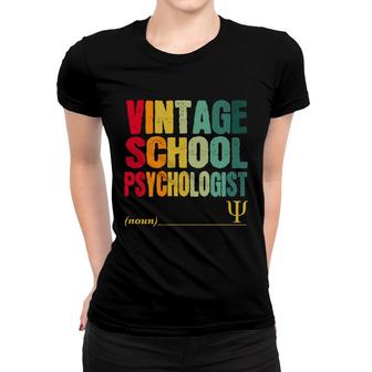 Vintage School Psychologist Funny Job Title Birthday Worker Women T-shirt - Seseable