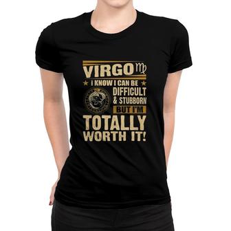 Virgo Im Totally Worth Itaugust September Women T-shirt | Mazezy