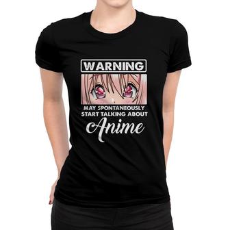 Warning May Spontaneously Funny Quote Talking About Anime Women T-shirt - Seseable