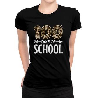 Womens 100Th Day Of School Teacher Student Gift 100 Days Of School Women T-shirt - Seseable