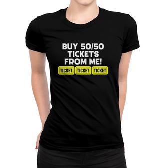 Womens Buy 5050 Tickets From Me Raffle Event Fair Volunteer V-Neck Women T-shirt | Mazezy