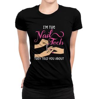 Womens Funny Manicurist Pedicurist For Nail Artists And Beauticians Women T-shirt | Mazezy