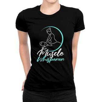 Womens Funny Massage Therapist Masseuse Therapy Muscle Whisperer V-Neck Women T-shirt | Mazezy