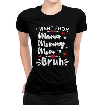 Womens Mama Mommy Mom Bruh Funny Mothers Day Gifts For Mom Women T-shirt - Seseable