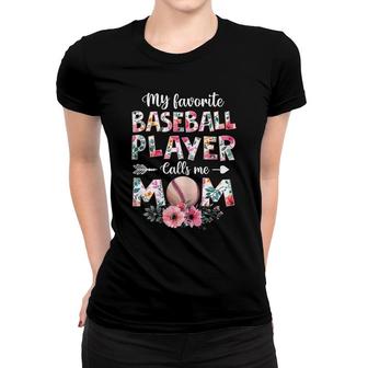 Womens My Favorite Baseball Player Calls Me Mom Baseball Mom Women T-shirt - Seseable