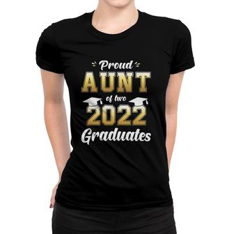 Womens Proud Aunt Of Two 2022 Graduates Senior 22 Twins Gift Women T-shirt - Seseable