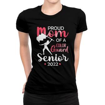 Womens Proud Mom Of A Color Guard Senior 2022 For Daughters Girls Women T-shirt - Seseable
