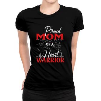 Womens Proud Mom Of A Heart Warrior Chd Awareness Women T-shirt - Seseable