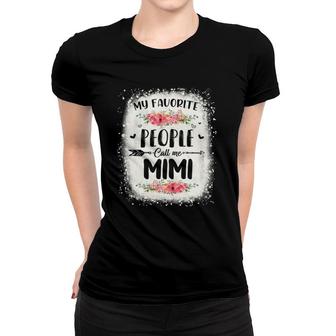 Womens Womens Bleached My Favorite People Call Me Mimi Tee Mothers Women T-shirt - Seseable