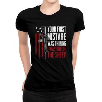 Your First Mistake Thinking I Was One Of The Sheep - On Back Women T-shirt | Mazezy