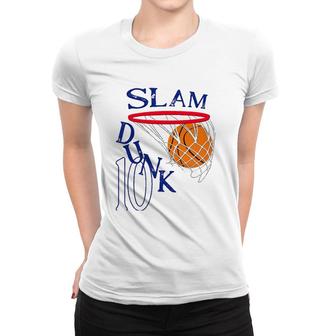 10 Years Old Slam Dunk 10Th Basketball Birthday Party Gift Women T-shirt | Mazezy