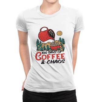 100 Days Of Coffee & Chaos Teachers 100Th Day Of School Gift Women T-shirt | Mazezy