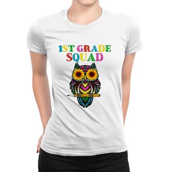 1St Grade Squad Sunflower Owl 1St Grade Teacher Women T-shirt - Seseable