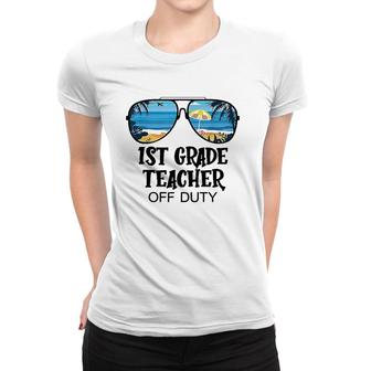 1St Grade Teacher Off Duty Sunglasses Beach Hello Summer Women T-shirt - Seseable