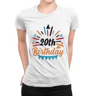 20Th Birthday Which Marks Memories With Great Party Night Since 2002 Women T-shirt - Seseable