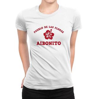 Aibonito Puerto Rico Pueblo De Las Flores Women T-shirt | Mazezy