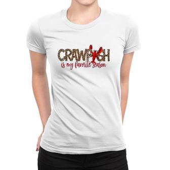 Crawfish Is My Favorite Season Leopard Cajun Lobster 2022 Ver2 Women T-shirt | Mazezy