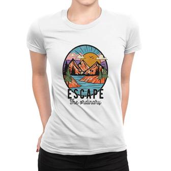 Escape The Ordinary From Busy Life To Relax Vintage Mountain Adventure Women T-shirt - Seseable