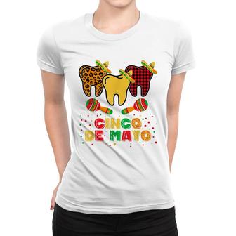 Funny Cinco De Mayo Three Tooth Sombrero Hat Dentist Lovers Women T-shirt - Seseable