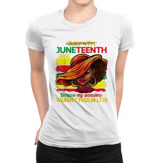 July 4Th Juneteenth 1865 Because My Ancestors Proud Black Women T-shirt - Seseable