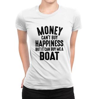 Money Cant Buy Happiness Funny Saying Meaning Gift Women T-shirt - Seseable