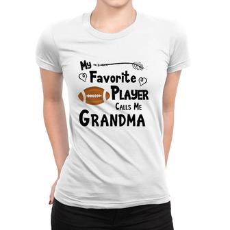 My Favorite Player Calls Me Grandma Football Sports Fan Women T-shirt | Seseable FR
