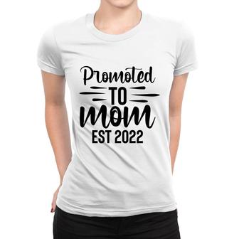 Promoted To Mom Est 2022 Full Black Baby Women T-shirt - Seseable