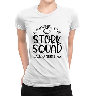Proud Member Of The Stork Squad L&D Nurse Women T-shirt - Seseable