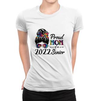 Proud Mom Of A Senior 22 Tie Dye Messy Bun Graduate 2022 Ver2 Women T-shirt - Seseable
