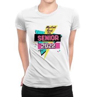 Retro My Last First Day Senior 2022 Back To School Women T-shirt - Seseable