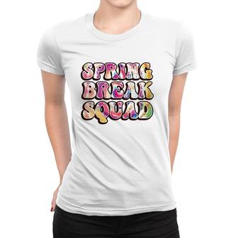 Spring Break Squad Beach Colorful Tie Dye Spring Break 2022 Gift Women T-shirt | Mazezy