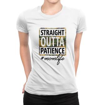 Straight Outta Patience Momlife Vintage Mothers Day Women T-shirt - Seseable