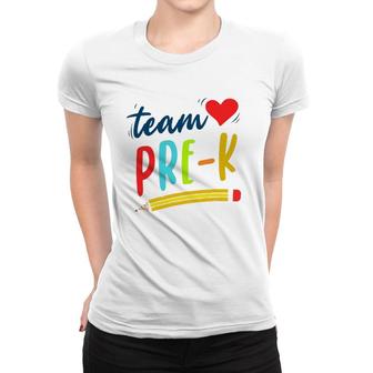 Team Pre-K Preschool Teacher Student First Day Of Pre-School Women T-shirt - Seseable