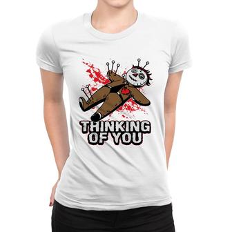 Valentines Day Voodoo Doll Thinking Of You Women T-shirt - Monsterry