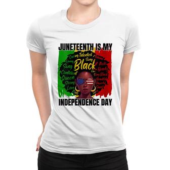 Womens Juneteenth Is My Independence Day Afro Black History Flag Women T-shirt - Thegiftio UK
