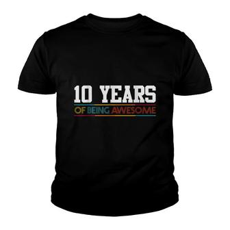 10 Years Of Being Awesome 10 Years Old Gifts 10Th Birthday Youth T-shirt - Seseable