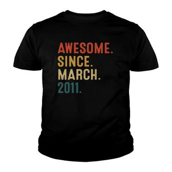 11Th Birthday Gifts 11 Years Old Awesome Since March 2011 Ver2 Youth T-shirt - Seseable