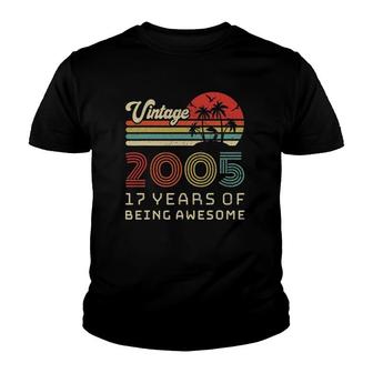 17 Years Old Birthday Vintage 2005 17Th Birthday Youth T-shirt | Mazezy