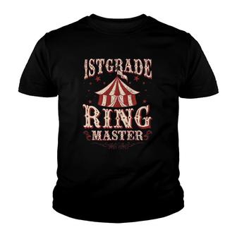 1St Grade Ringmaster 1St Grade Teacher S Teacher Youth T-shirt - Seseable