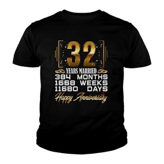 32 Years Married Funny 32Nd Wedding Anniversary Youth T-shirt - Thegiftio UK